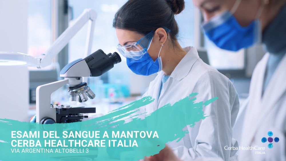 Esami del sangue a Mantova analisi cliniche Cerba HealthCare