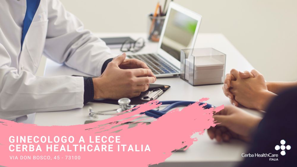 Visita ginecologica a Lecce presso il Centro Medico Cerba HealthCare Pignatelli