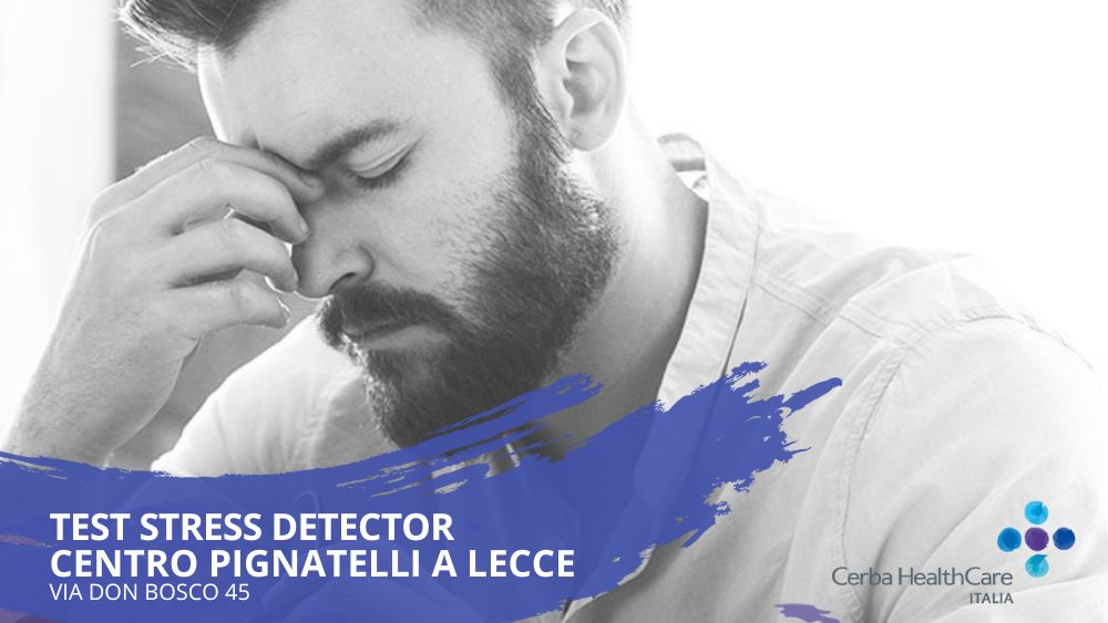 Scopri lo Stress Test a Lecce