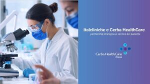 Italcliniche e Cerba HealthCare partnership strategica al servizio del paziente