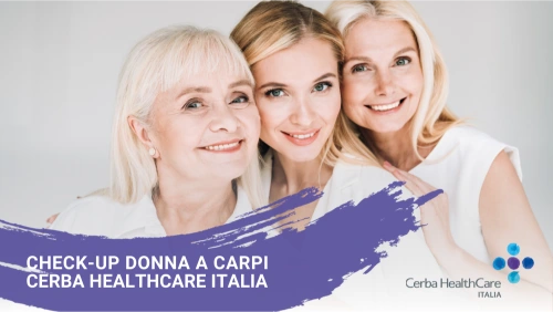 Check-up Donna a Carpi centro prelievo Cerba HealthCare