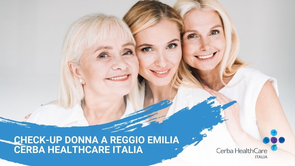 Check-up Donna a Reggio Emilia Cerba HealthCare