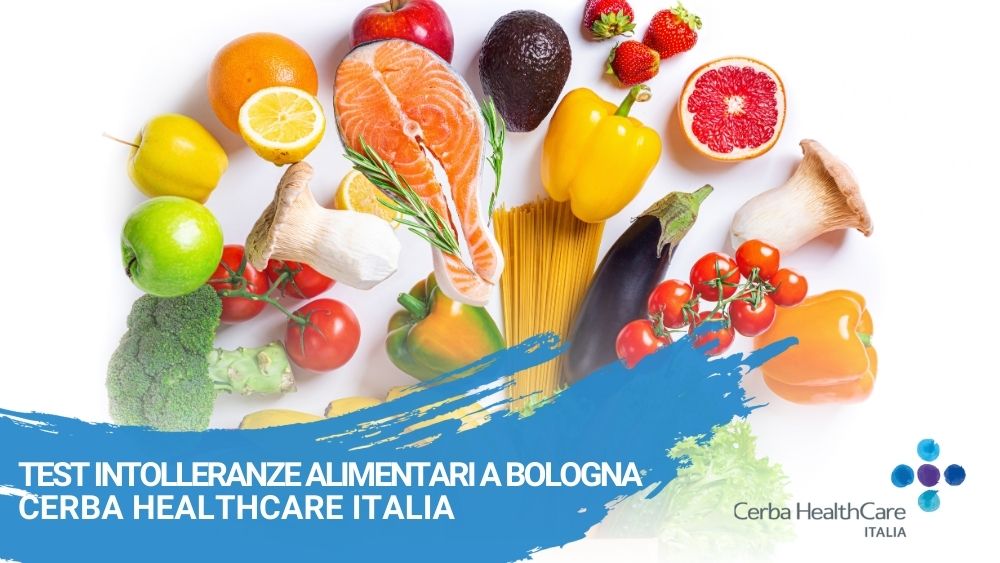 Test Intolleranze alimentari a Bologna Cerba HealthCare