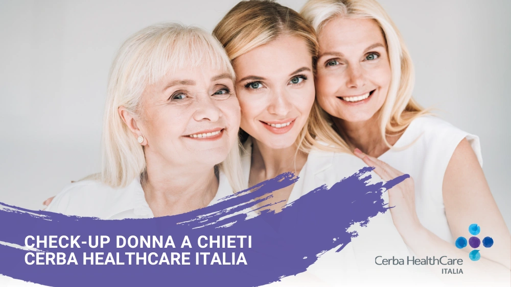 Check-up Donna a Chieti centro prelievo Cerba HealthCare