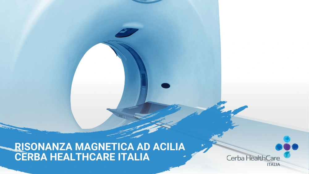 Risonanza magnetica Acilia Cerba HealthCare