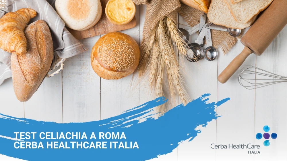 Test celiachia a roma Cerba HealthCare