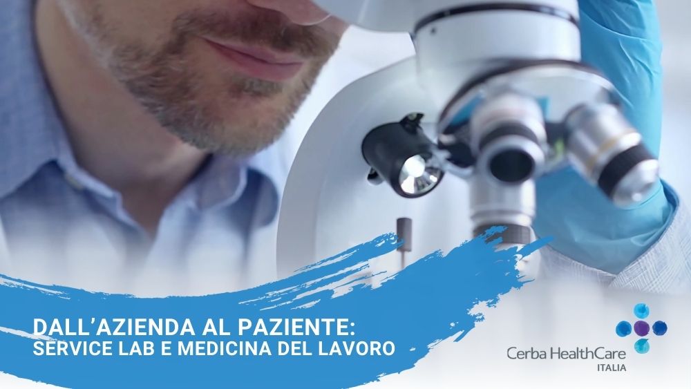 Dall’azienda al paziente Service Lab e medicina del lavoro