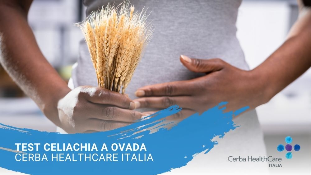 Test celiachia a OVADA - Cerba HealthCare Italia